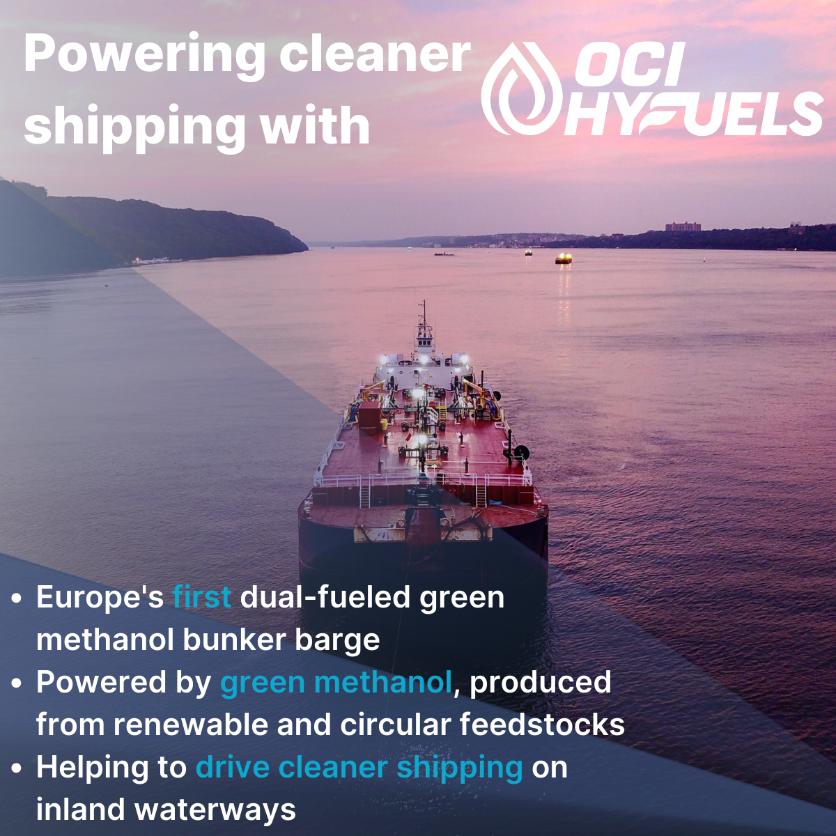 Oci And Unibarge Partner To Develop Europes First Dual Fueled Green Methanol Bunker Barge 